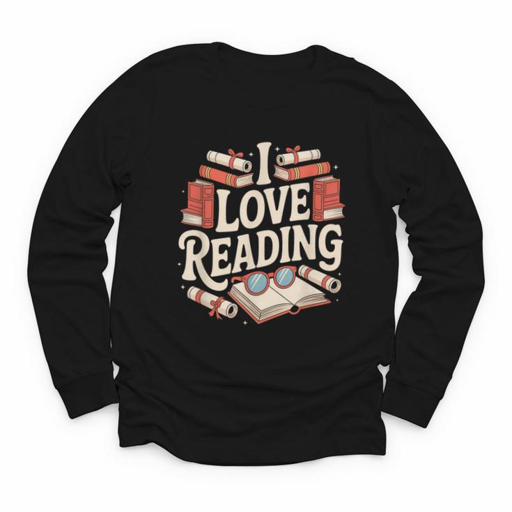 I Love Reading Books Literature Enthusiast Fun Youth Long Sleeve Tee