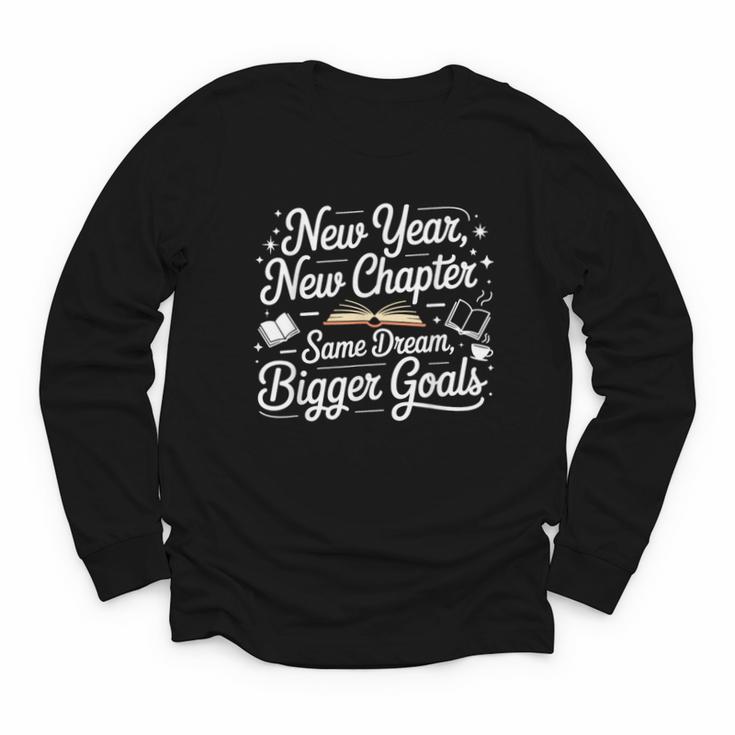New Year New Chapter Same Dream Bigger Goals 2026 Book Lover Youth Long Sleeve Tee