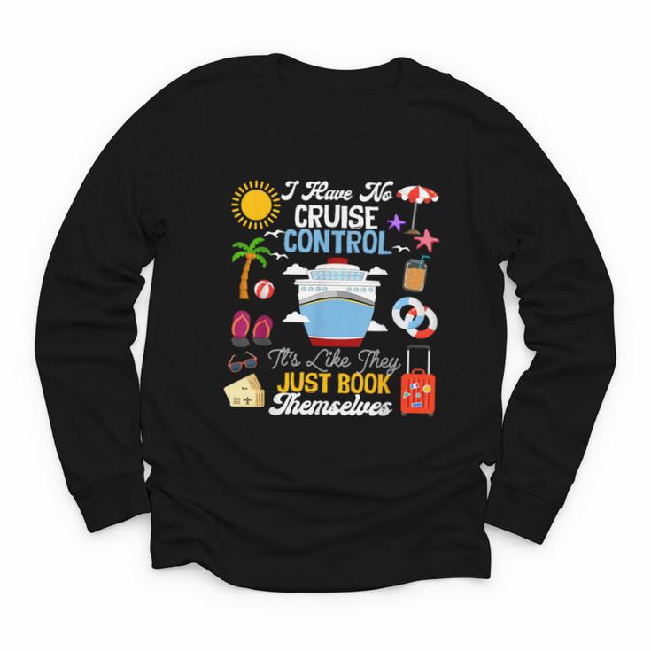 I Have No Cruise Control-It’s Like They Just Book Themselves Youth Long Sleeve Tee