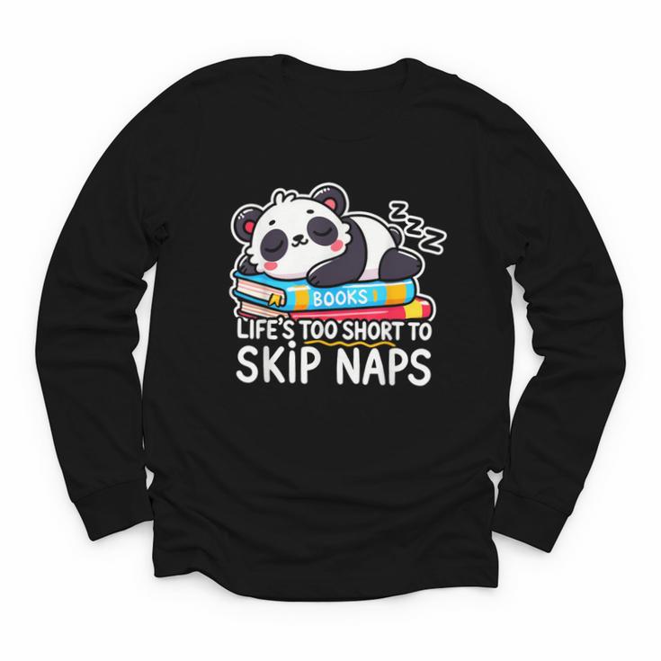 Panda Napping On Books Life’s Too Short To Skip Naps Youth Long Sleeve Tee