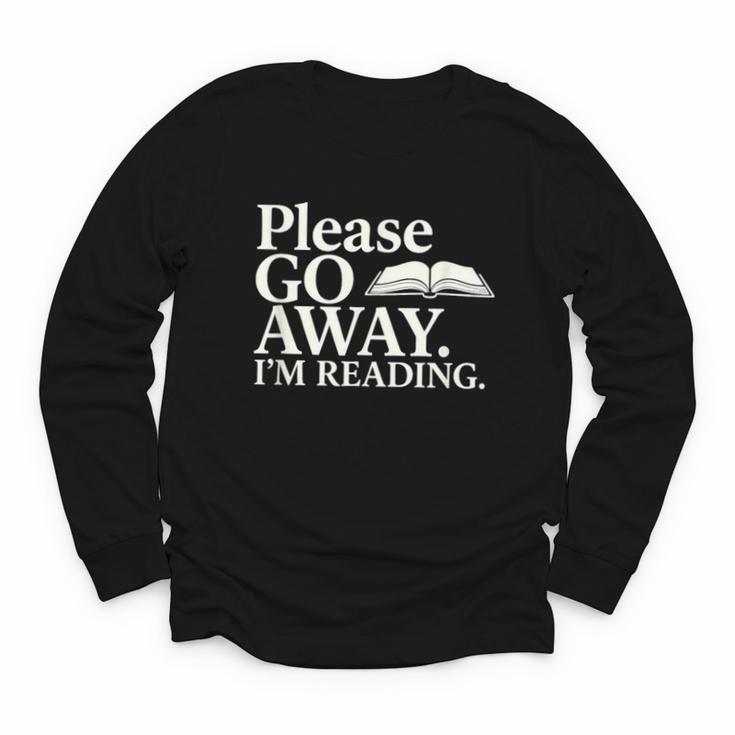 Please Go Away Im Reading Book Lover Quote Youth Long Sleeve Tee