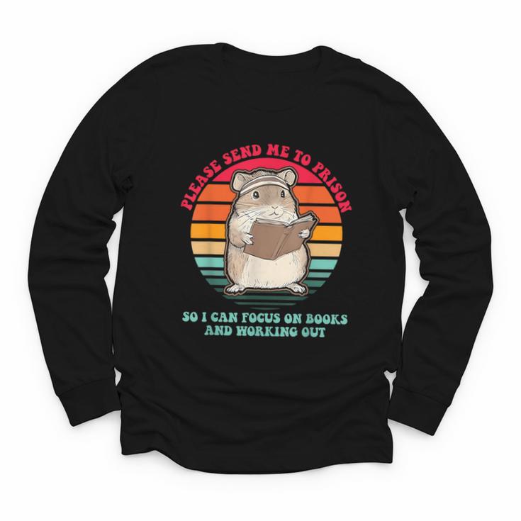 Please Send Me To Prison So I Can Focus On Books Youth Long Sleeve Tee