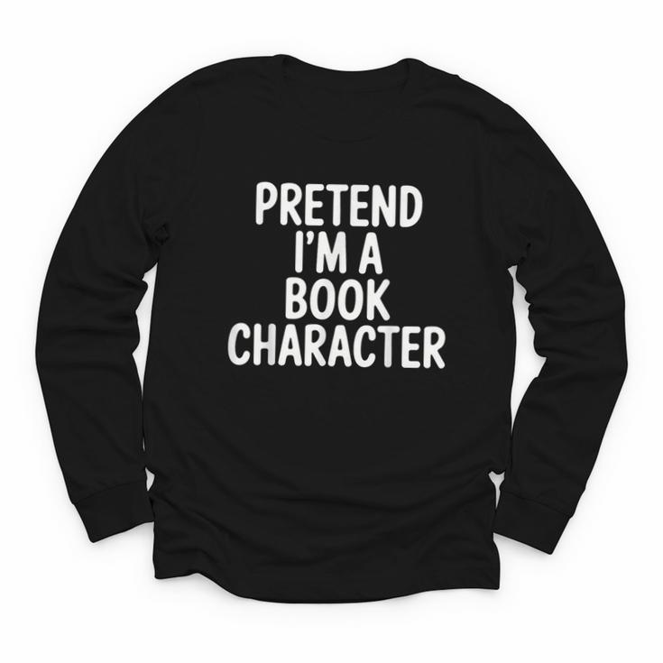 Pretend I'm A Book Character Costumes For Kids Halloween Youth Long Sleeve Tee