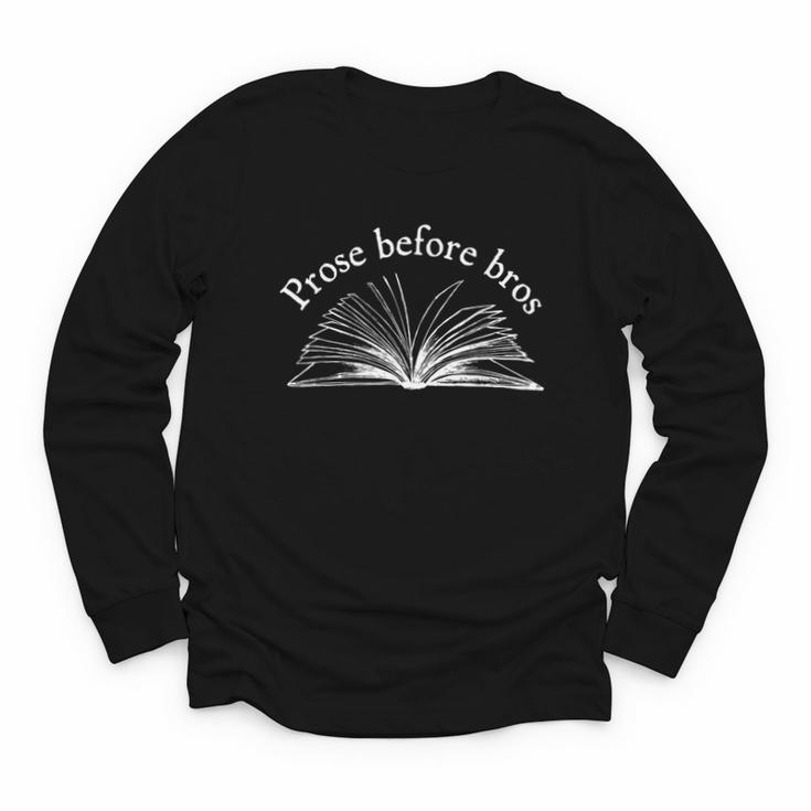 Prose Before Bros Book Lover Literary Reading Youth Long Sleeve Tee