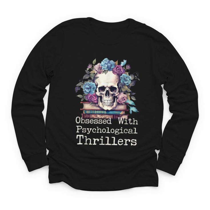 Psychological Thriller Reader Fan Skull Flowers Books Youth Long Sleeve Tee
