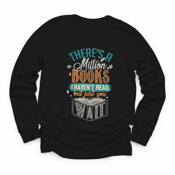 There Is a Million Books I Haven't Read Youth Long Sleeve Tee