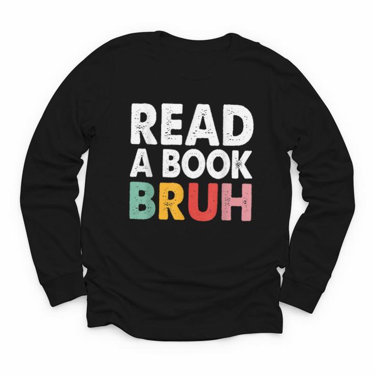 Read A Book Bruh Teacher Youth Long Sleeve Tee