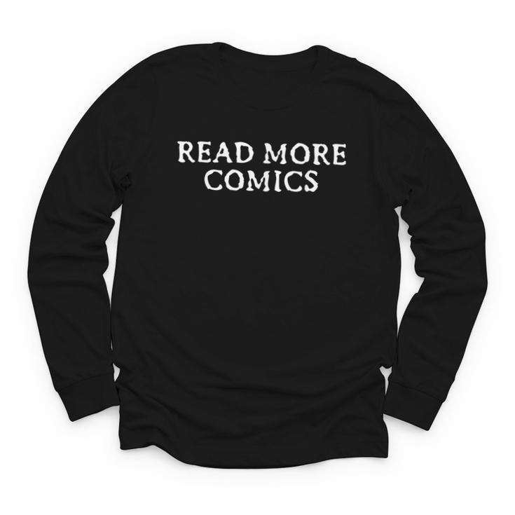 READ MORE COMICS Comic Book Lover Nerd Statement Humor Youth Long Sleeve Tee
