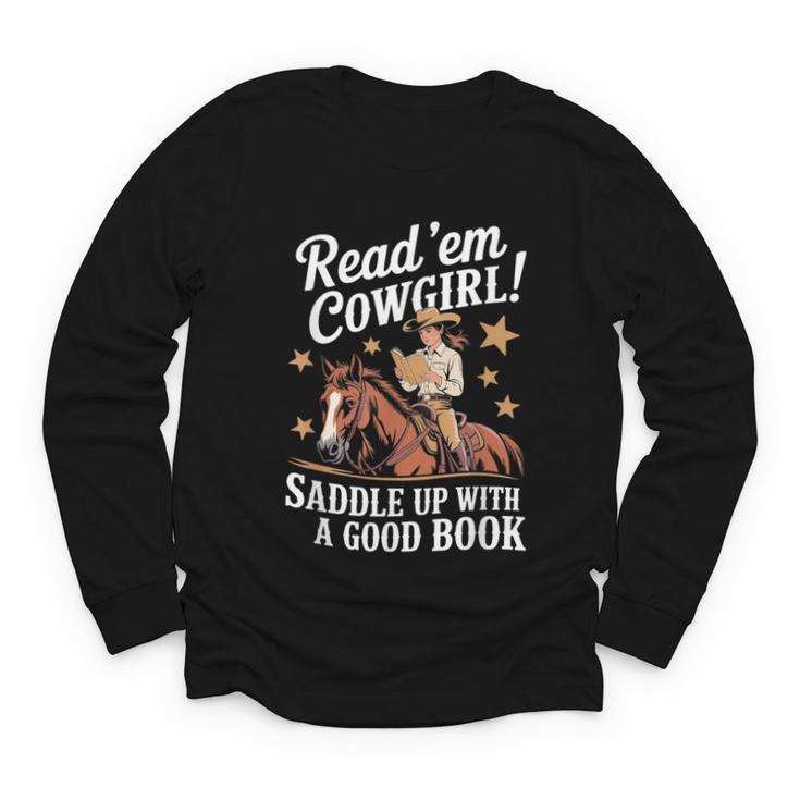 Read 'Em Cowgirl Saddle Up With A Good Book Rodeo Bookworm Youth Long Sleeve Tee