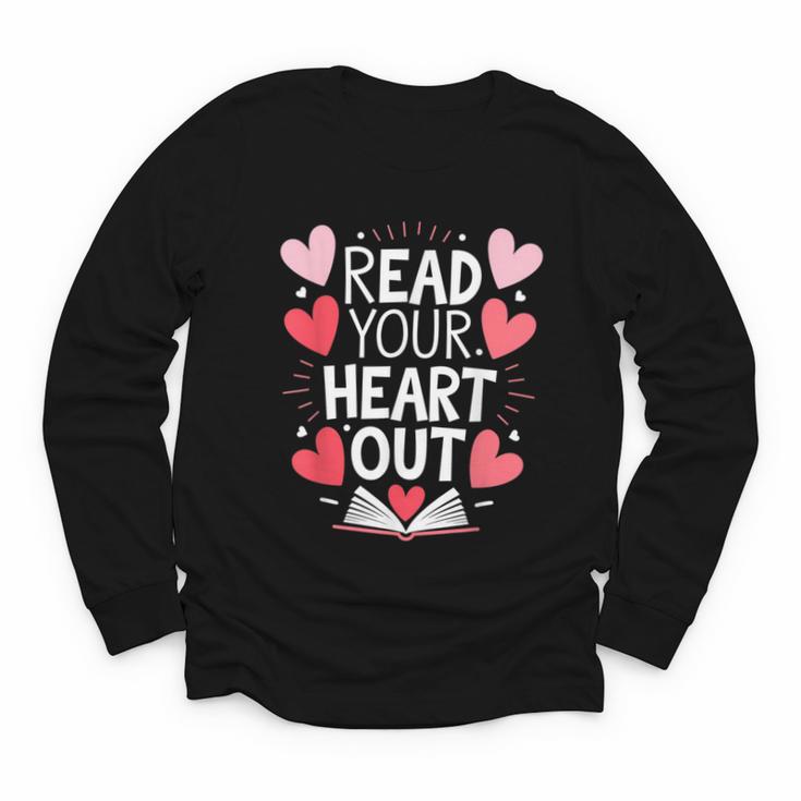 Read Your Heart Out Teacher Reading Book Love Valentines Day Youth Long Sleeve Tee