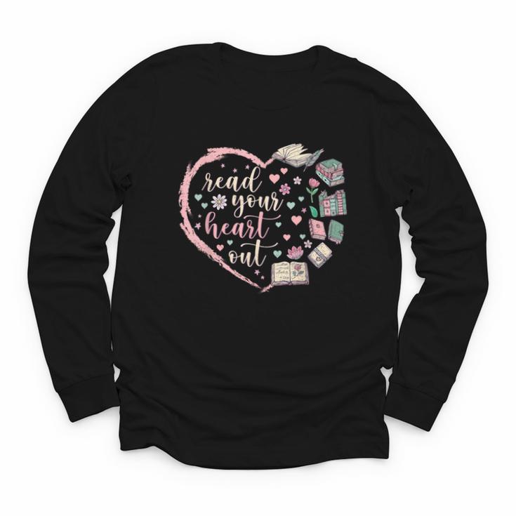 Read Your Heart Out Valentines Teacher Reading Book Lover Youth Long Sleeve Tee