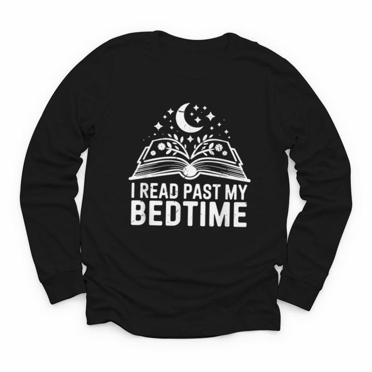 I Read Past My Bedtime Book Lover For Women Men Kids Youth Long Sleeve Tee