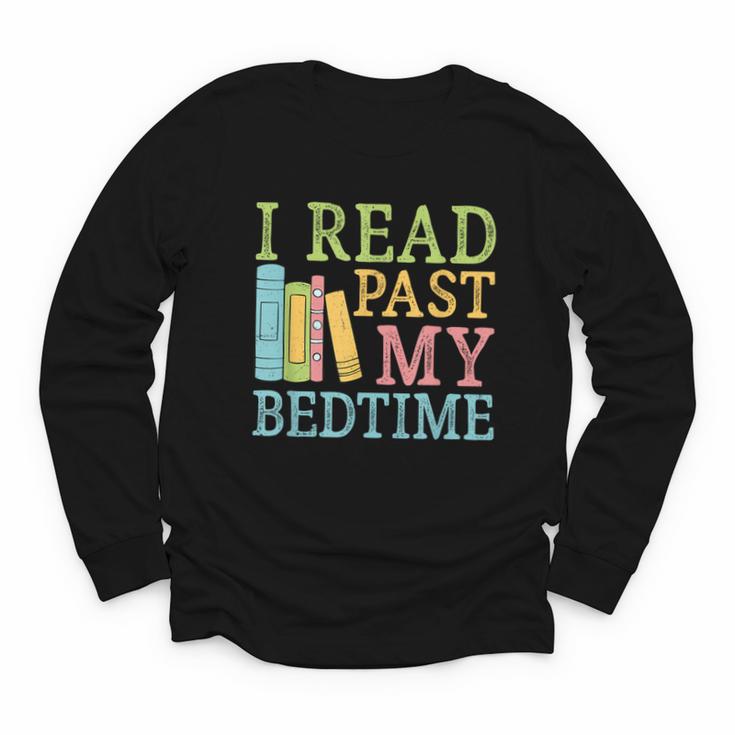 I Read Past My Bedtime Book Quote Humor Youth Long Sleeve Tee