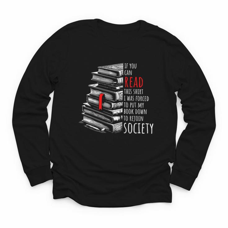 If You Can Read This Shirt I Was Forced To Put My Book Down Youth Long Sleeve Tee
