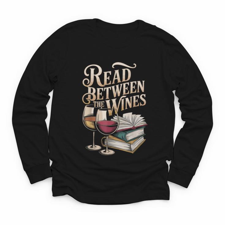 Read Between The Wines Vintage Book Lovers Wine Reading Youth Long Sleeve Tee