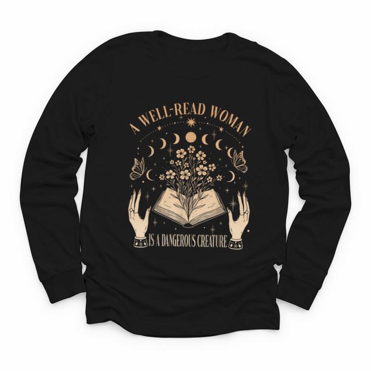 A Well Read Woman Is A Dangerous Creature Reading Book Lover Youth Long Sleeve Tee