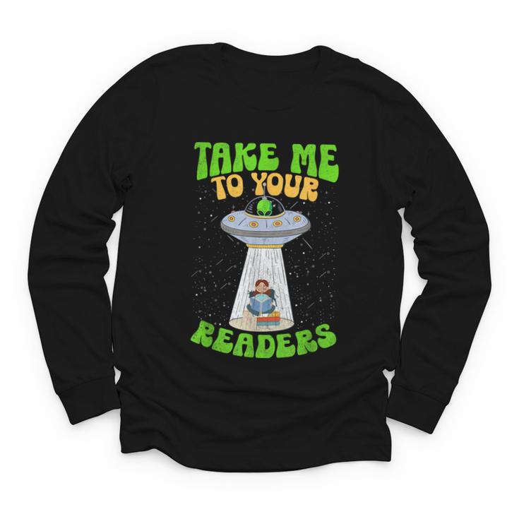 Take Me To Your Readers Alien Book Reading Bookaholic Youth Long Sleeve Tee