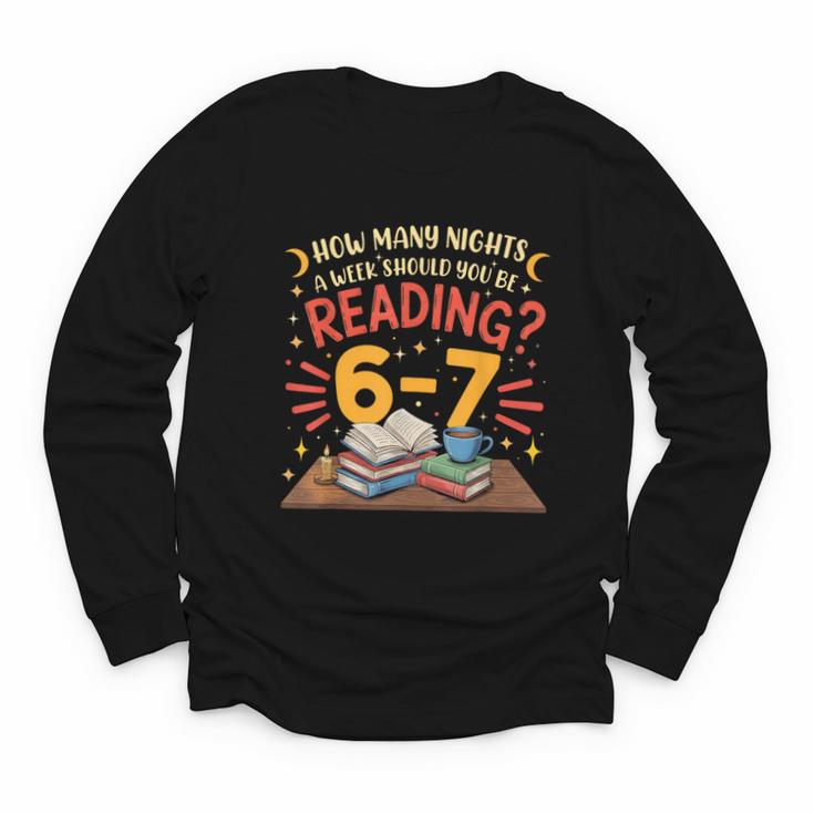 Reading 6 7 Six Seven Meme Slang Teacher Book Lover Youth Long Sleeve Tee
