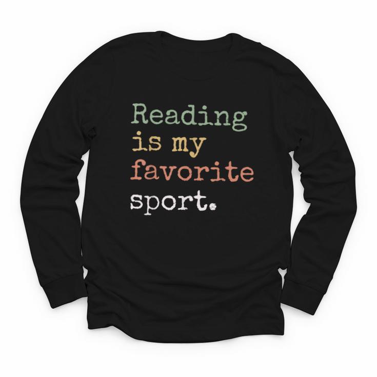 Reading Is My Favorite Sport Book Lovers Man Woman Youth Long Sleeve Tee