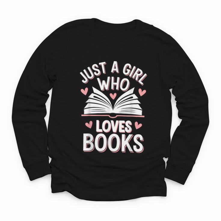 Reading Just A Girl Who Loves Books Youth Long Sleeve Tee