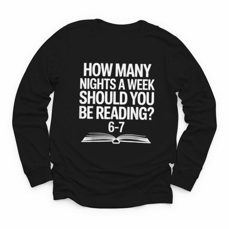 Reading Meme 6 To 7 Nights a Week Book Appreciation Youth Long Sleeve Tee