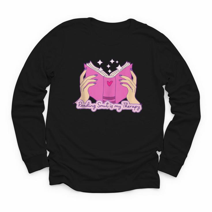 Reading Smut Is My Therapy Romance Book Reader Humor Youth Long Sleeve Tee