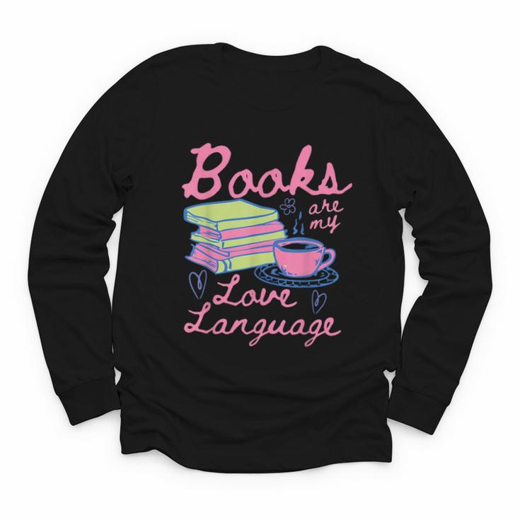 Retro Books Are My Love Language Valentine Book Lovers Youth Long Sleeve Tee