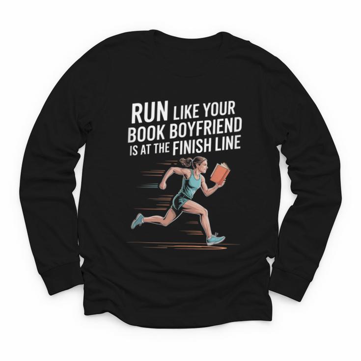 Run Like Your Book Boyfriend Is Waiting Runner Reader Youth Long Sleeve Tee