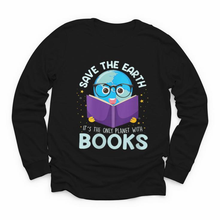 Save Earth It´s Only Planet With Books Reader Earth Day Youth Long Sleeve Tee