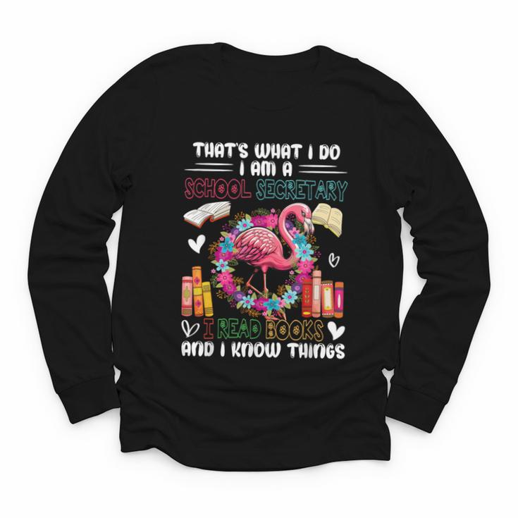 School Secretary Read Books And Know Things Flowers Flamingo Youth Long Sleeve Tee