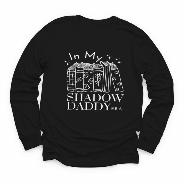 In My Shadow Daddy Era Book Talk Club Lover Girlies Youth Long Sleeve Tee