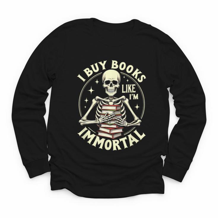 Skeleton I Buy Books Like I'm Immortal Halloween Youth Long Sleeve Tee