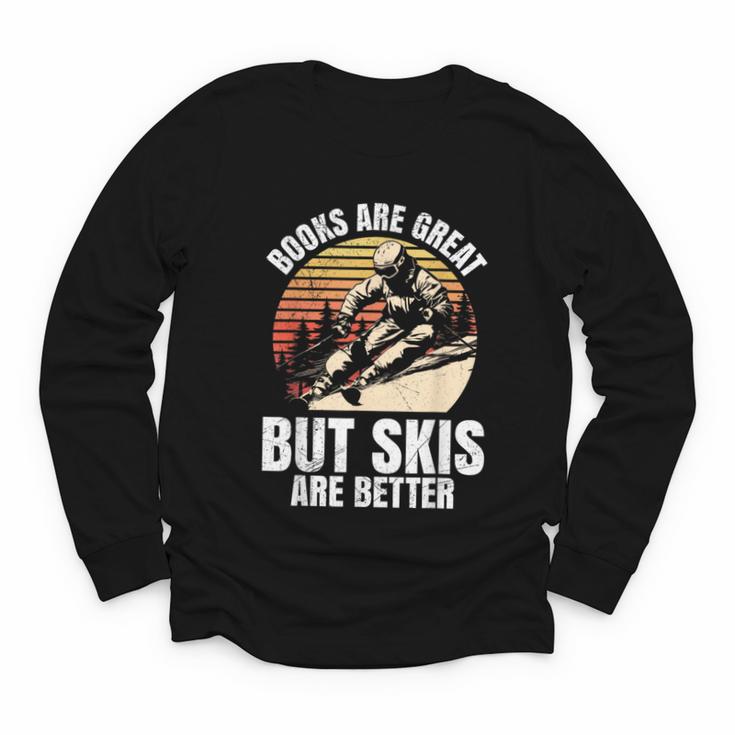 Skier BOOKS ARE GREAT BUT SKIS ARE BETTER Vintage Youth Long Sleeve Tee
