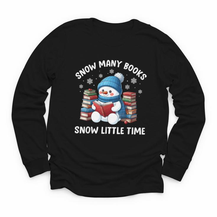 Snow Many Books Snow Little Time Snowman Reading Book Youth Long Sleeve Tee