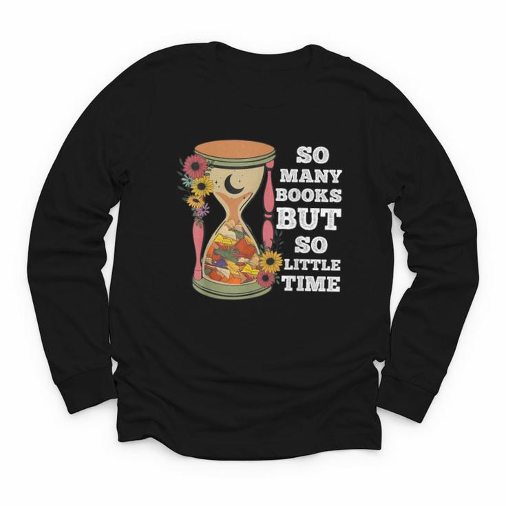 So Many Books But So Little Time Tee For Bookworms Readers Youth Long Sleeve Tee
