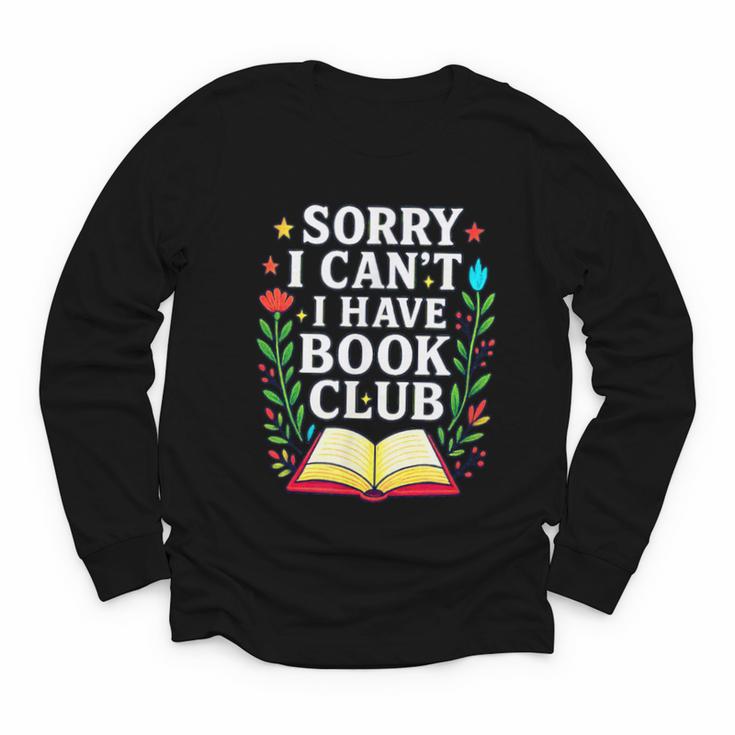 Sorry I Can't I Have Book Club Youth Long Sleeve Tee
