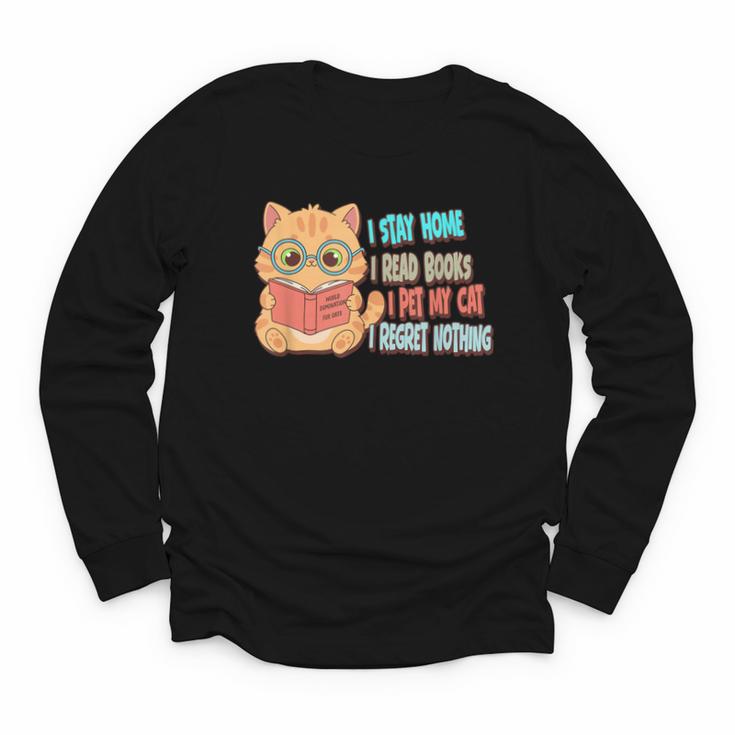 Stay Home Read Books Pet My Cat Regret Nothing Cats Book Youth Long Sleeve Tee