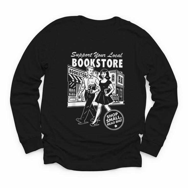 Support Your Local Bookstore Reading Book Lover Youth Long Sleeve Tee