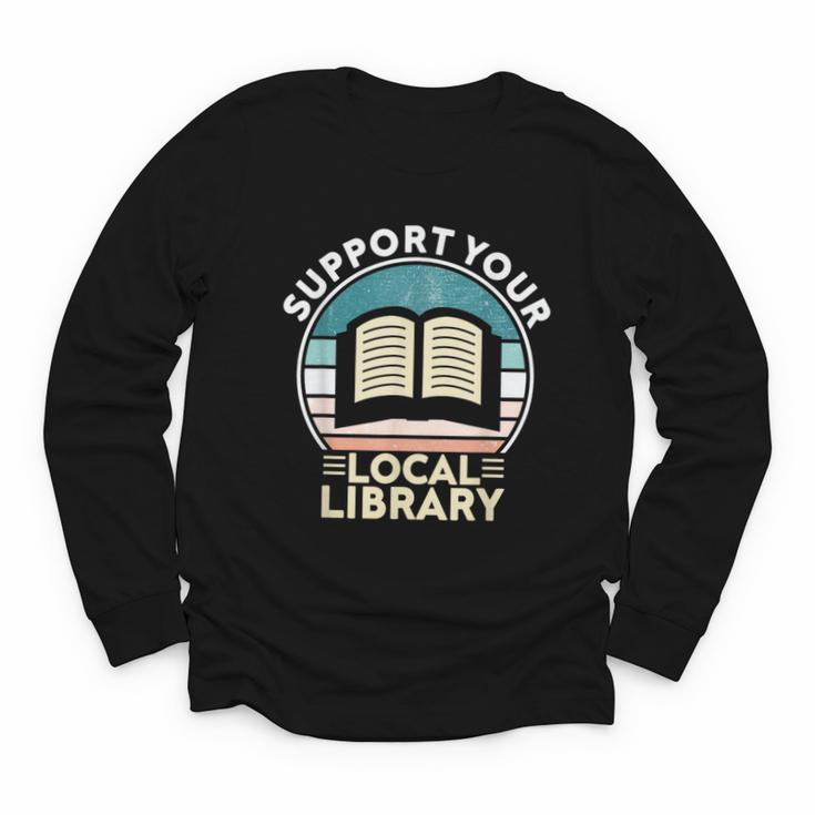 Support Your Local Library Book Lovers Youth Long Sleeve Tee