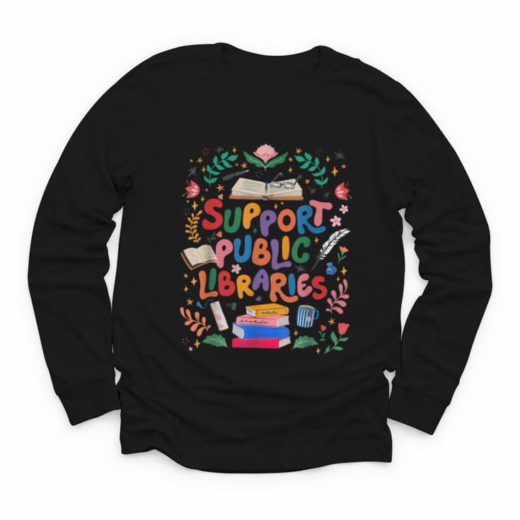 Support Public Libraries Book Nerd Outfit For Book Lovers Youth Long Sleeve Tee