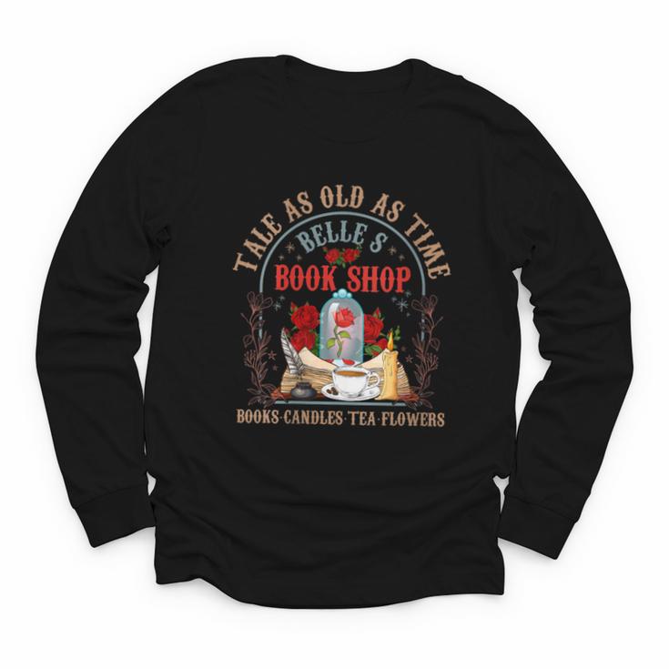 Tale As Old As Time Belle's Book Shop Book Coffee Book Lover Youth Long Sleeve Tee