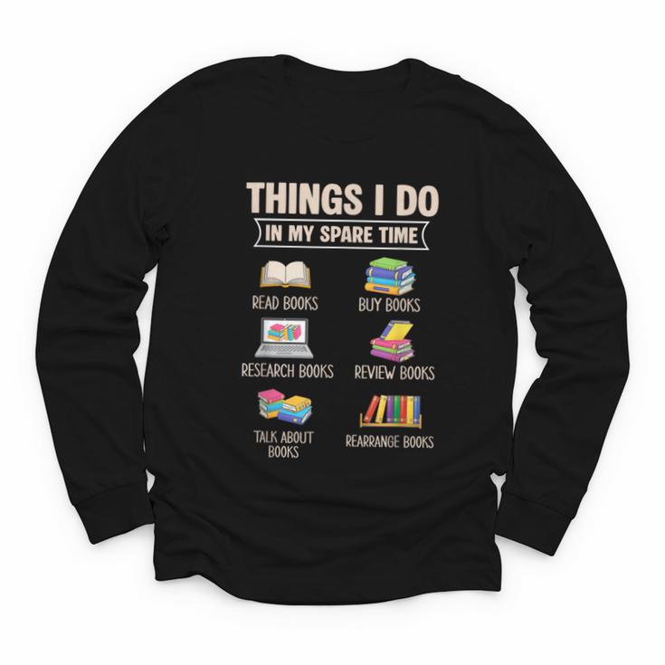 Things I Do In My Spare Time Book Reader Book Reading Lover Youth Long Sleeve Tee