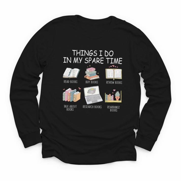 Things I Do In My Spare Time Read Books Buy Books Youth Long Sleeve Tee