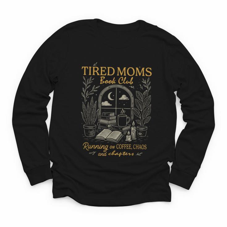 Tired Mom Book Club Running On Coffee Chaos And Chapters Youth Long Sleeve Tee
