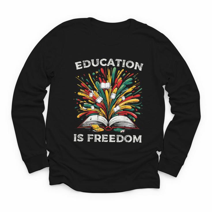History Book Education Freedom Teacher Women Men Kids Youth Long Sleeve Tee