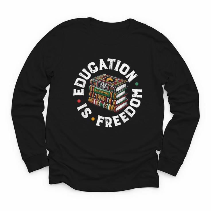History Education Is Freedom Books Teach Black History Youth Long Sleeve Tee