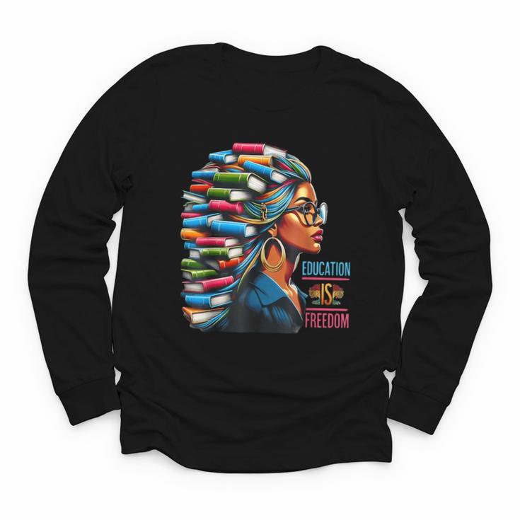 History Education Is Freedom Books Teacher Women Girls Youth Long Sleeve Tee