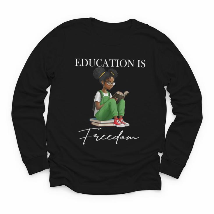 History Month Education Is Freedom Books Black Teacher Youth Long Sleeve Tee