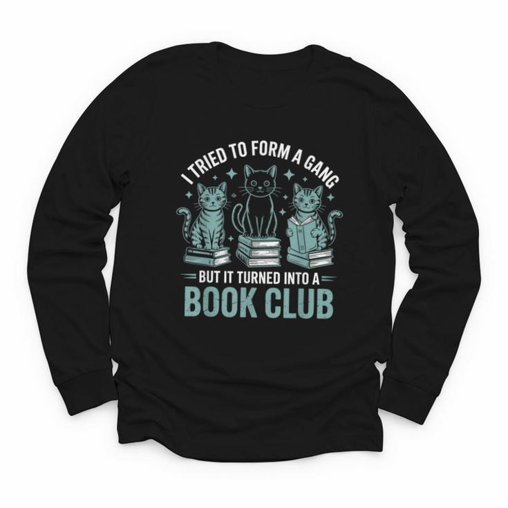 I Tried To Form A Gang But It Turned Into A Book Club Youth Long Sleeve Tee