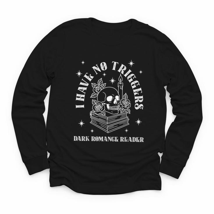 Trigger Warning Dark Romance Reader Bookish No Triggers Book Youth Long Sleeve Tee